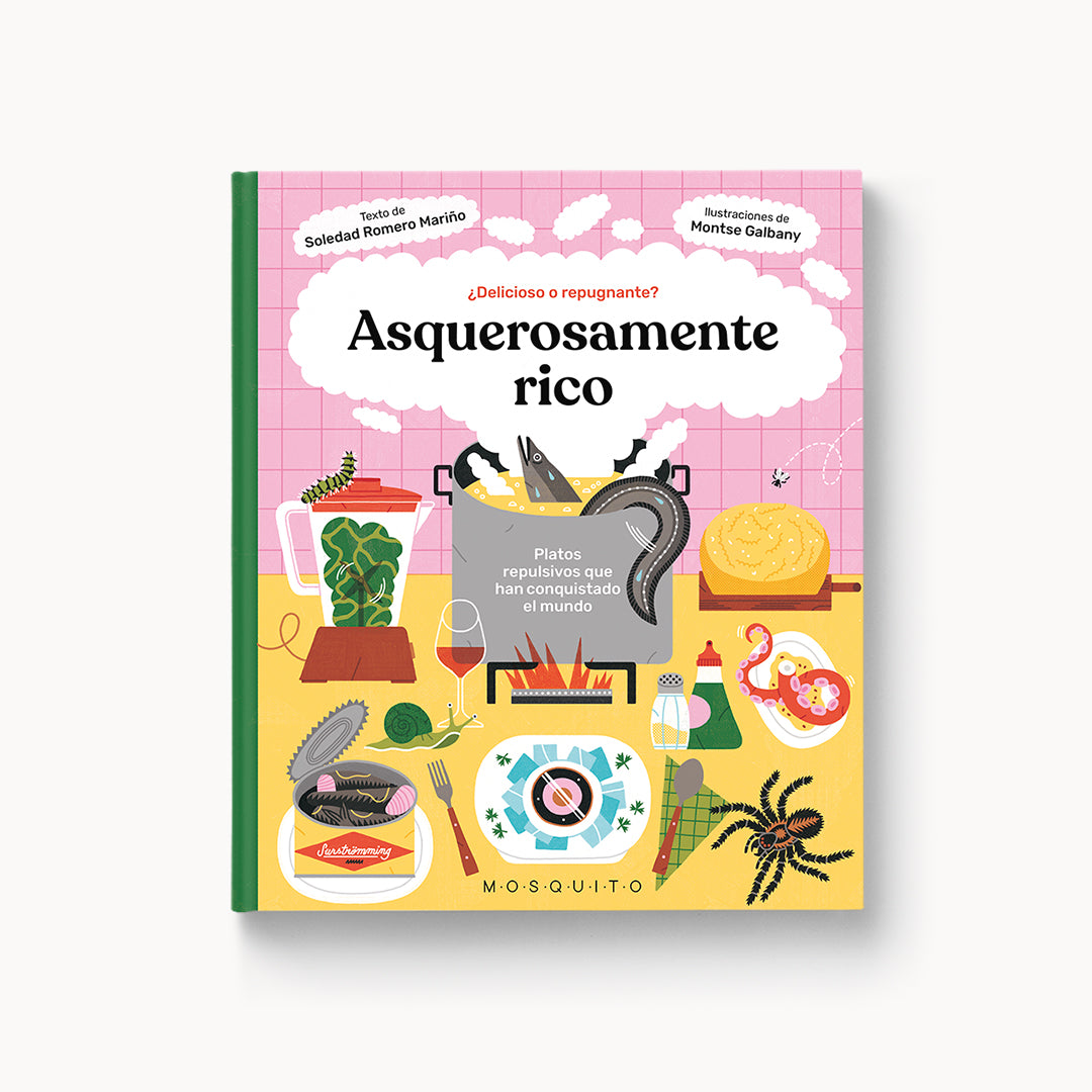 Asquerosamente rico. Platos repulsivos que han conquistado el mundo