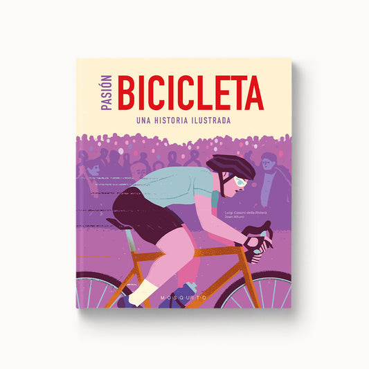 Passió Bicicleta: Una història il·lustrada