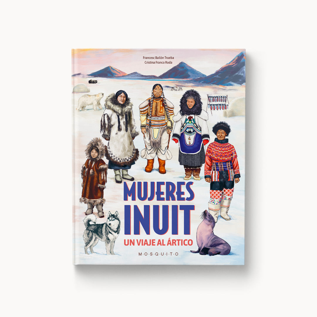Mujeres inuit. Un viaje al ártico